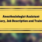 Anesthesiologist Assistant Salary, Job Description and Training